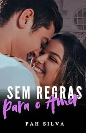 Sem Regras Para o Amor – Fah Silva