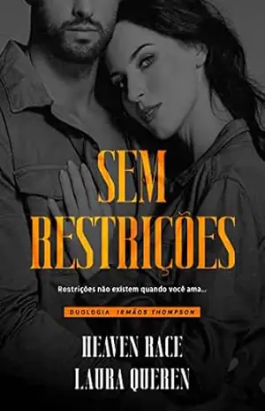SEM RESTRIÇÕES: O CEO e a Assistente juntos por contrato (Irmãos Thompson) – Heaven Race
