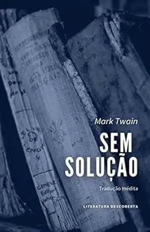 Sem Solução – Mark Twain