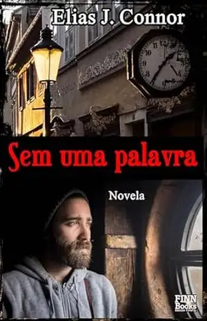 Sem uma palavra - Elias J. Connor