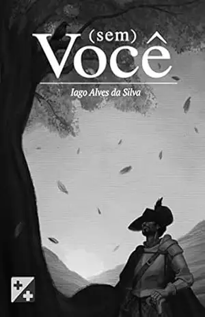 (sem) Você – Iago Alves da Silva