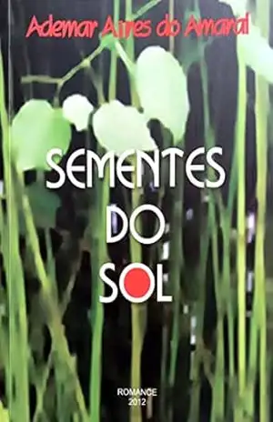 Sementes do Sol – Ademar Aires do Amaral
