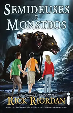Semideuses e monstros – Rick Riordan