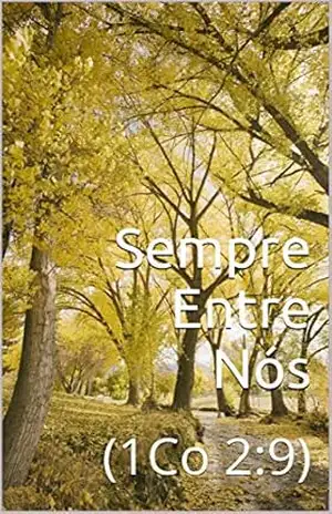 Sempre Entre Nós: (1Co 2:9) Luize Lima - Luize Lima
