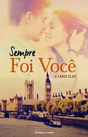 Sempre foi você – Carrie Elks