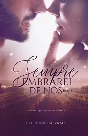 Sempre Lembrarei de Nós – Stephanie Silvrac