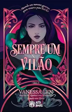 Sempre um vilão (Apenas um Monstro Livro 3) – Vanessa Len