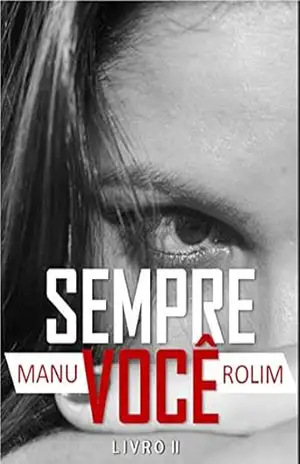 Sempre Você: Livro II (Só Você 2) – Manu Rolim