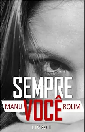 Sempre Você: Livro II (Só Você 2) – Manu Rolim