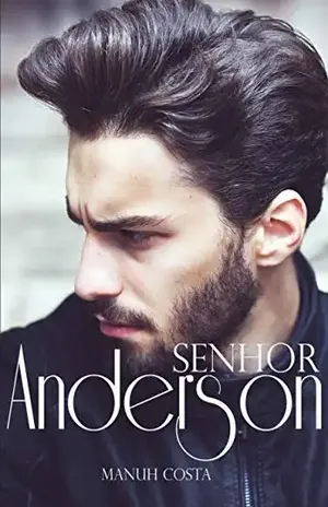 Senhor Anderson (Homens Impossíveis Livro 2) – Manuh Costa
