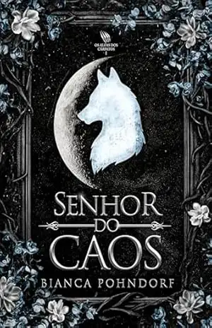 Senhor do Caos: Os Alfas dos Cárpatos I – Bianca Pohndorf