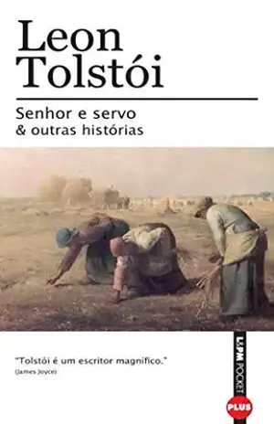 Senhor e Servo e Outras Histórias – Leon Tolstói