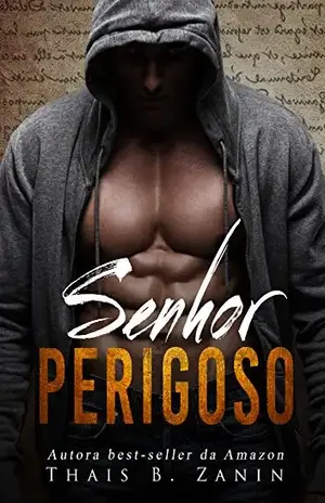 Senhor Perigoso (Senhores Livro 1) – Thais B.  Zanin