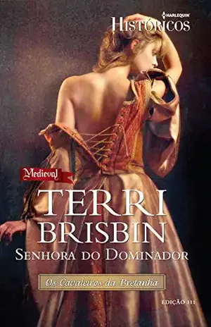 Senhora do Dominador (Harlequin Históricos Livro 111) – Terri Brisbin