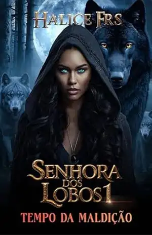 Senhora dos Lobos: Tempo da Maldição – Halice  FRS