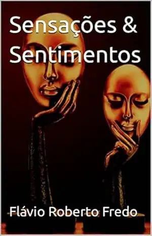 Sensações & Sentimentos – Flávio Roberto  Fredo