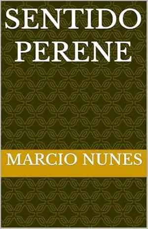 Sentido Perene - Marcio Nunes