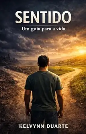 Sentido: Um guia para a vida – Kelvynn Duarte
