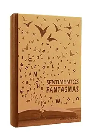 Sentimentos fantasmas - alberto pereira