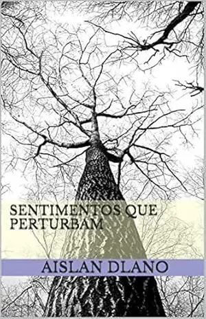 SENTIMENTOS QUE PERTURBAM – AISLAN DLANO
