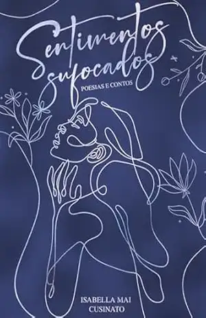 Sentimentos Sufocados – Isabella Mai Cusinato