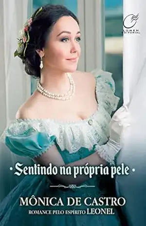 Sentindo na Própria Pele – Vol. 1 – Mônica[AUTHOR De Castro