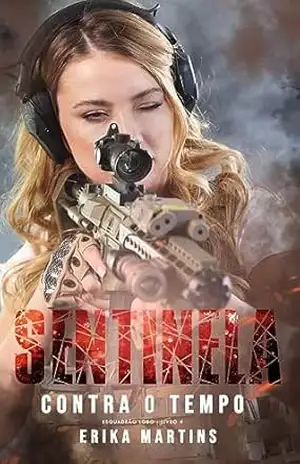 SENTINELA – Contra o tempo, Livro 4 – Erika Martins