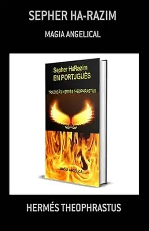 Sepher Ha–razim – Hermés Theophrastus