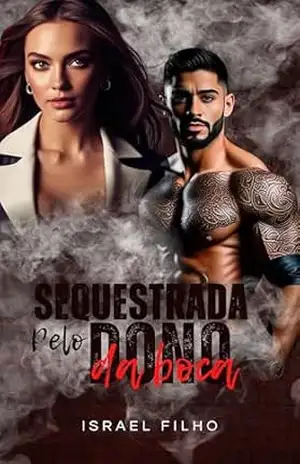 SEQUESTRADA PELO DONO DA BOCA – Israel Filho