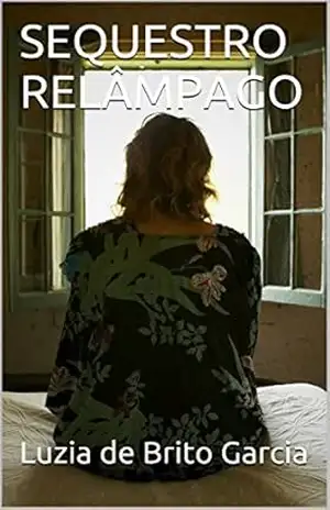 SEQUESTRO RELÂMPAGO – Luzia de Brito Garcia