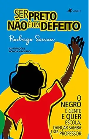 Ser Preto não é um Defeito – Rodrigo Souza