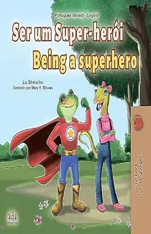 Ser um Super–herói Being a Superhero – Liz Shmuilov