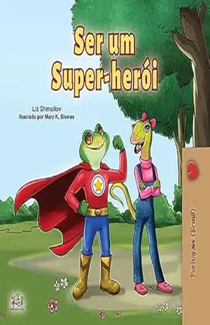 Ser um Super–herói - Liz Shmuilov