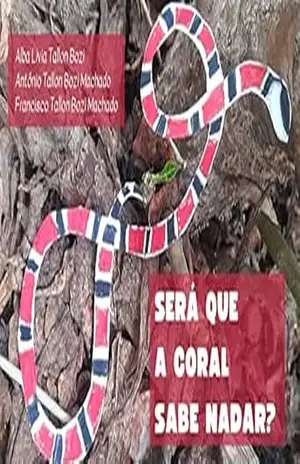 Será que a coral sabe nadar? – Alba Lívia Tallon Bozi
