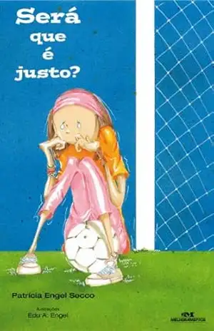 Será que é justo? – Patrícia Engel Secco
