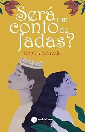 Será um conto de fadas? – Jéssica Gouveia