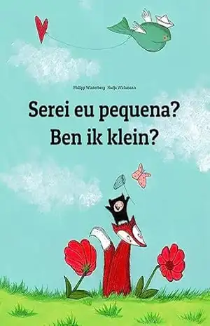 Serei eu pequena? Ben ik klein?: Children’s Picture Book Portuguese (Portugal)–Flemish (Bilingual Edition) (💬💬 Bilingual Portuguese (Portugal)–Flemish: 🕯️ Your Inner Light Livro 1) – Philipp Winterberg
