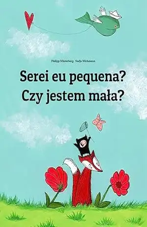 Serei eu pequena? Czy jestem mała?: Children's Picture Book Portuguese (Portugal)–Polish (Bilingual Edition) (💬💬 Bilingual Portuguese (Portugal)–Polish: 🕯️ Your Inner Light Livro 1) - Philipp Winterberg