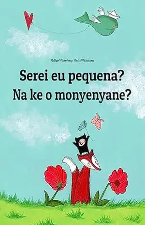 Serei eu pequena? Na ke o monyenyane?: Children's Picture Book Portuguese (Portugal)–Northern Sotho / Sepedi / Pedi (Bilingual Edition) (💬💬 Bilingual ... / Pedi: 🕯️ Your Inner Light Livro 1) - Philipp Winterberg