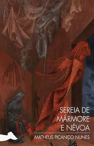 Sereia de Mármore e Névoa – Matheus Picanço Nunes