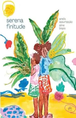Serena Finitude – Anelis Assumpção