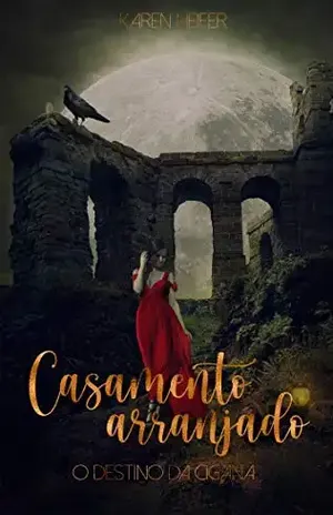 Série Casamento Arranjado: O Destino da Cigana – Karen Heifer