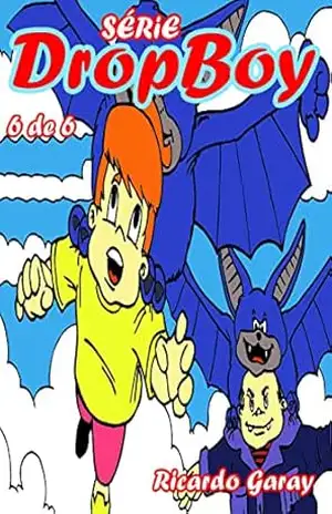 Série Dropboy – volume 6 – Ricardo Garay