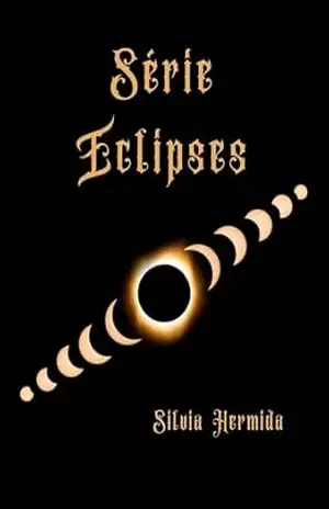 Série Eclipses – Silvia Hermida