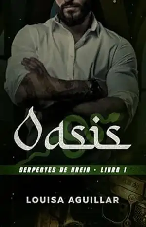 Serpentes de Areia: Oásis – Louisa Aguillar