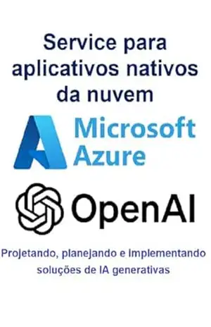 Serviço Azure Openai Para Nuvem Aplicativos Nativos – Jideon Marques Marques