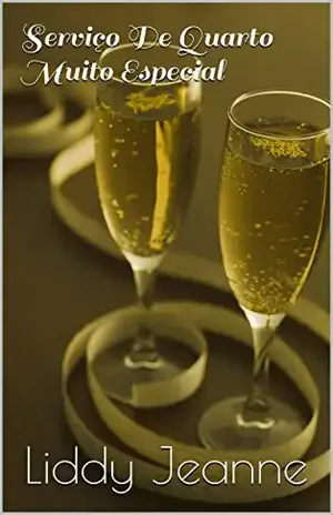 Serviço De Quarto Muito Especial - Liddy Jeanne
