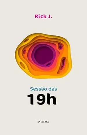 Sessão das 19h – Rick J.