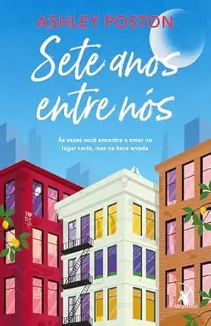 Sete anos entre nós – Ashley Poston