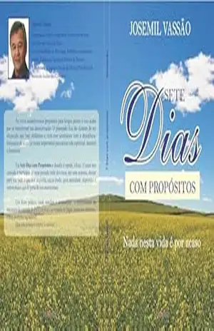 Sete Dias com Propósitos: Nada nessa vida é por acaso – Josemil Vassao